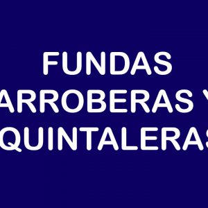 Fundas arroberas y quintaleras